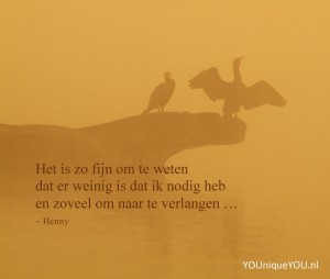 Weinig nodig - veel verlangen